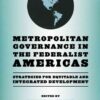 Metropolitan Governance in the Federalist Americas: Strategies for Equitable and Integrated Development eBook