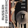 Russian Performances: Word, Object, Action eBook