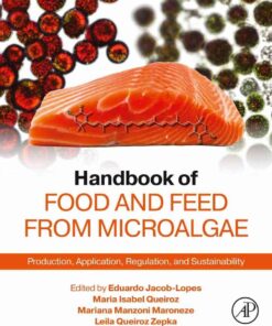Handbook of Food and Feed from Microalgae: Production, Application, Regulation, and Sustainability, 1st Edition eBook