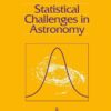 Statistical Challenges in Astronomy, 1st Edition eBook