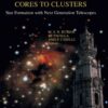 Cores to Clusters: Star Formation with Next Generation Telescopes, 1st Edition eBook