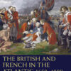 The British and French in the Atlantic 1650-1800: Comparisons and Contrasts, 1st Edition eBook