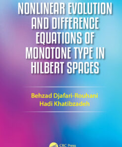 Nonlinear Evolution and Difference Equations of Monotone Type in Hilbert Spaces, 1st Edition eBook
