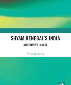 Shyam Benegal’s India: Alternative Images, 1st Edition eBook