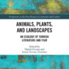 Animals, Plants, and Landscapes: An Ecology of Turkish Literature and Film, 1st Edition eBook