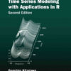 Introduction to Time Series Modeling with Applications in R, 2nd Edition eBook