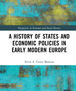 A History of States and Economic Policies in Early Modern Europe, 1st Edition eBook