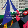 Art of Transition: The Field of Art in Post-Soviet Russia, 1st Edition eBook