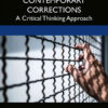 Contemporary Corrections: A Critical Thinking Approach, 1st Edition eBook
