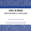 Lives in Music: Mobility and Change in a Global Context, 1st Edition eBook