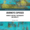 Journeys Exposed: Women’s Writing, Photography, and Mobility, 1st Edition eBook