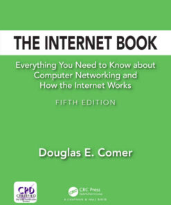 The Internet Book: Everything You Need to Know about Computer Networking and How the Internet Works, 5th Edition eBook