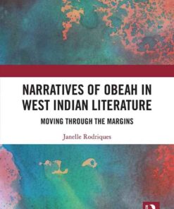 Narratives of Obeah in West Indian Literature: Moving through the Margins, 1st Edition eBook