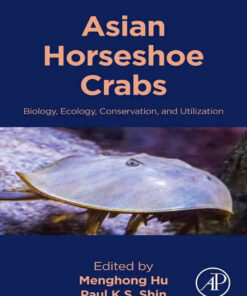 Asian Horseshoe Crabs: Biology, Ecology, Conservation, and Utilization eBook