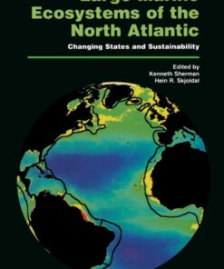 Large Marine Ecosystems of the North Atlantic: Changing States and Sustainability eBook