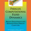 Parallel Computational Fluid Dynamics '97: Recent Developments and Advances Using Parallel Computers eBook