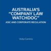Australia's "Company Law Watchdog" - ASIC & Corporate Regulation, 1st Edition eBook