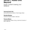 MPEG-7 Audio and Beyond: Audio Content Indexing and Retrieval, 1st Edition eBook