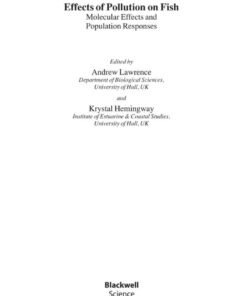 Effects of Pollution on Fish: Molecular Effects and Population Responses: Molecular Effects and Population Responses, 1st Edition eBook