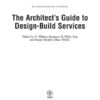 The Architect's Guide to Design-Build Services, 1st Edition eBook