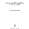 Mergers and Acquisitions: A Global Tax Guide, 1st Edition eBook
