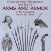 A Glossary of the Construction, Decoration and Use of Arms and Armor: in All Countries and in All Times eBook