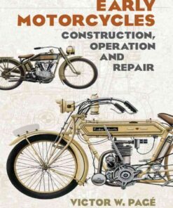 Early Motorcycles: Construction, Operation and Repair eBook