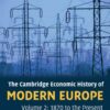 The Cambridge Economic History of Modern Europe: Volume 2, 1870 to the Present eBook