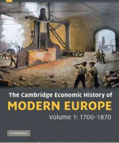The Cambridge Economic History of Modern Europe: Volume 1, 1700–1870, 1st Edition eBook
