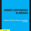Worker Cooperatives in America, 1st Edition eBook