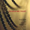 In Gold We Trust: Social Capital and Economic Change in the Italian Jewelry Towns eBook