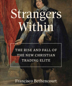 Strangers Within: The Rise and Fall of the New Christian Trading Elite eBook