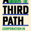 A Third Path: Corporatism in Brazil and Portugal eBook
