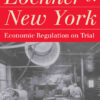 Lochner v. New York: Economic Regulation on Trial eBook