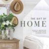 The Gift of Home: Beauty and Inspiration to Make Every Space a Special Place eBook