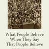 What People Believe When They Say That People Believe: Folk Sociology and the Nature of Group Intentions, 1st Edition eBook
