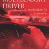 The Multisensory Driver: Implications for Ergonomic Car Interface Design eBook