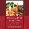 It’s All about Nutrition: Saving the Health of Americans eBook
