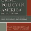 Crime Policy in America: Laws, Institutions, and Programs, 2nd Edition eBook