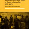 Partners in Furs: A History of the Fur Trade in Eastern James Bay, 1600-1870 eBook
