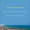 Florida's Snowbirds: Spectacle, Mobility, and Community since 1945 eBook