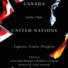 Canada and the United Nations: Legacies, Limits, Prospects eBook