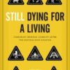 Still Dying for a Living: Corporate Criminal Liability after the Westray Mine Disaster, 1st Edition eBook