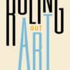 Ruling Out Art: Media Art Meets Law in Ontario’s Censor Wars, 1st Edition eBook