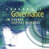 Corporate Governance in Global Capital Markets, 1st Edition eBook