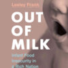 Out of Milk: Infant Food Insecurity in a Rich Nation, 1st Edition eBook