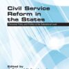 Civil Service Reform in the States: Personnel Policy and Politics at the Subnational Level eBook
