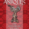 Antiques: The History of an Idea, 1st Edition eBook