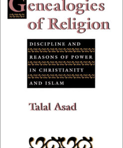 Genealogies of Religion: Discipline and Reasons of Power in Christianity and Islam eBook