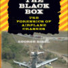 Beyond the Black Box: The Forensics of Airplane Crashes eBook